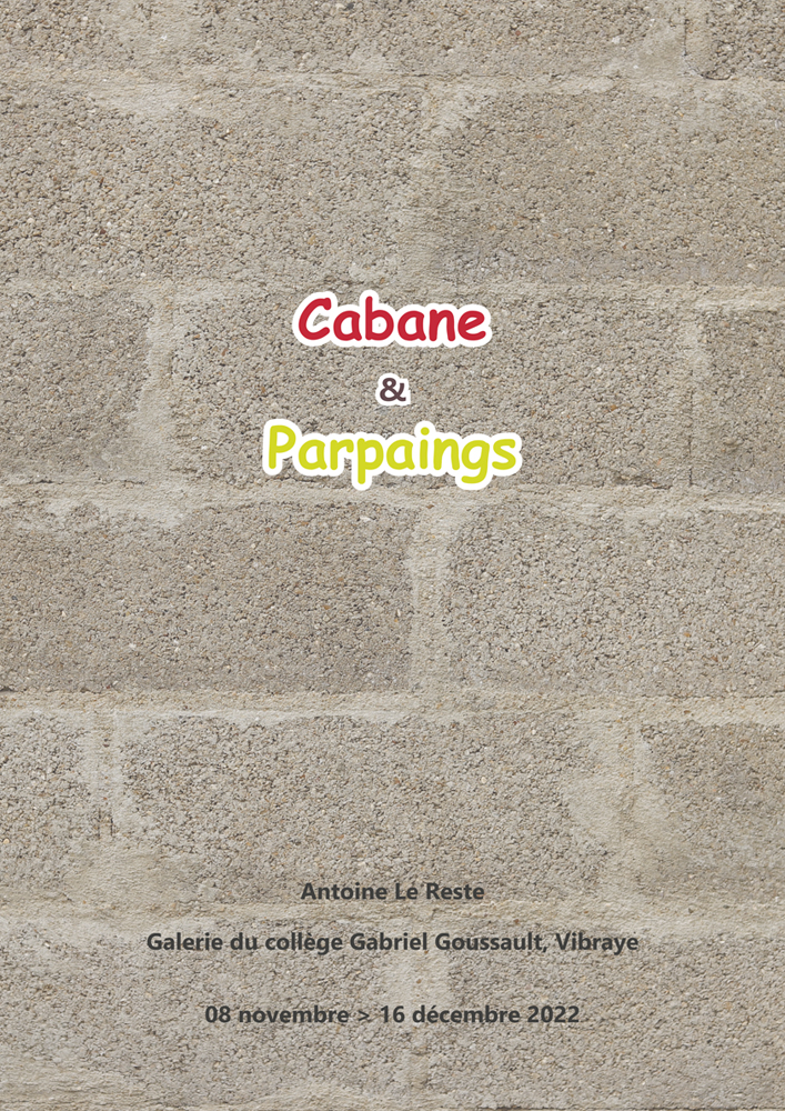 jumble Cabane & Parpaings